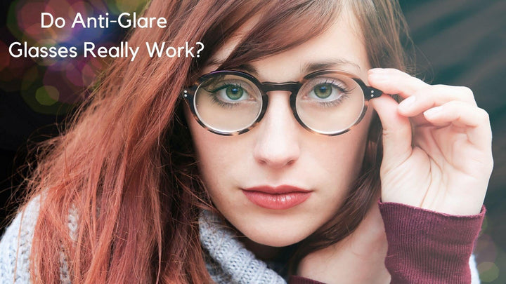 Do Anti-Glare Glasses Really Work? - RX-able.com